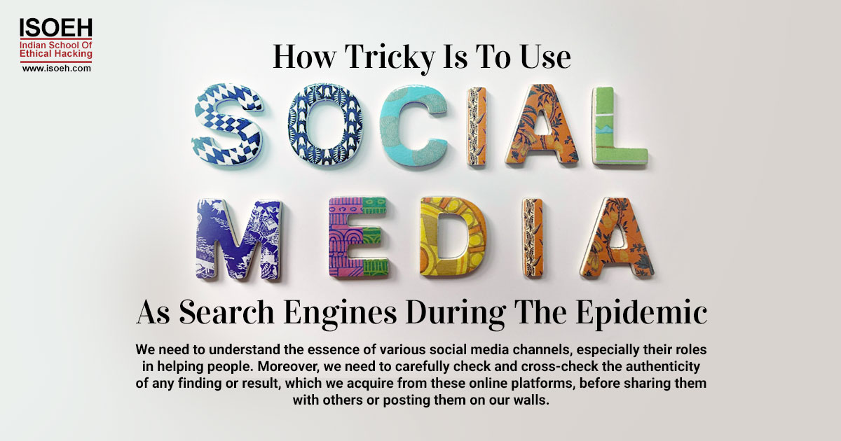How Tricky Is To Use Social Media As Search Engines During The Epidemic