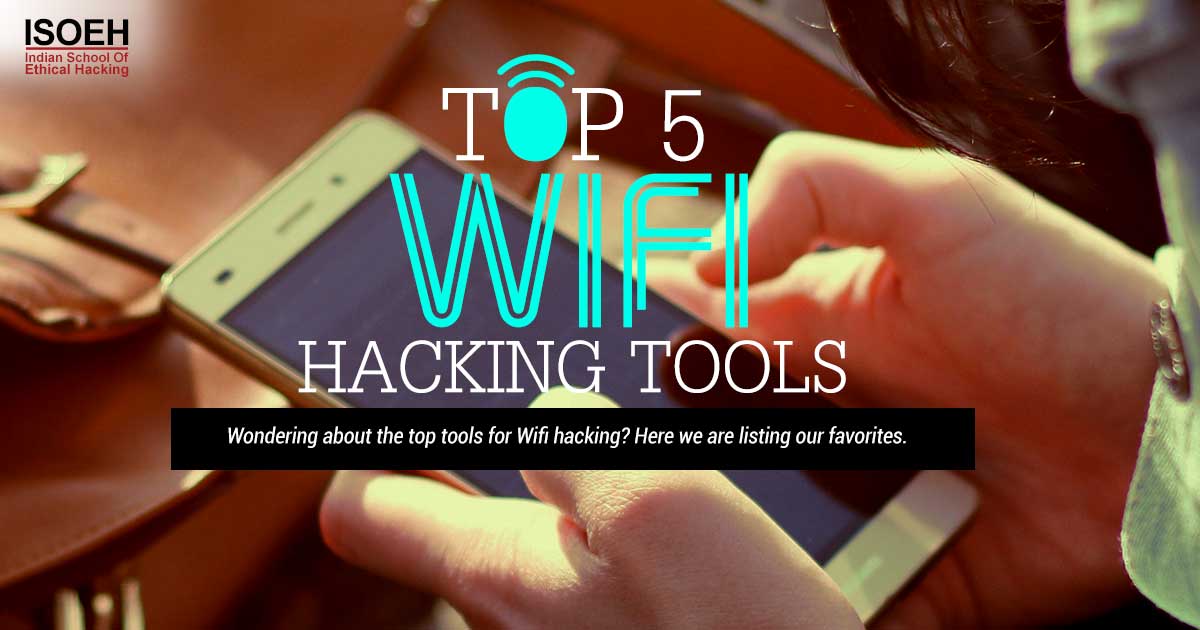 What are the 5 most available hacking tools?
