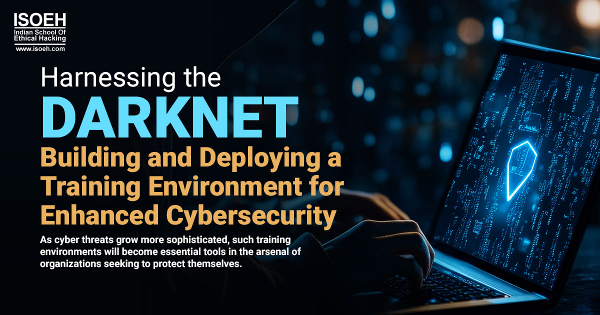 Harnessing the Darknet: Building and Deploying a Training Environment for Enhanced Cybersecurity