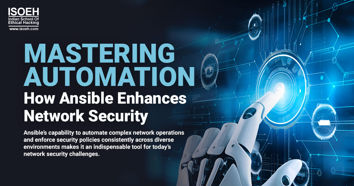 Mastering Automation: How Ansible Enhances Network Security Operations