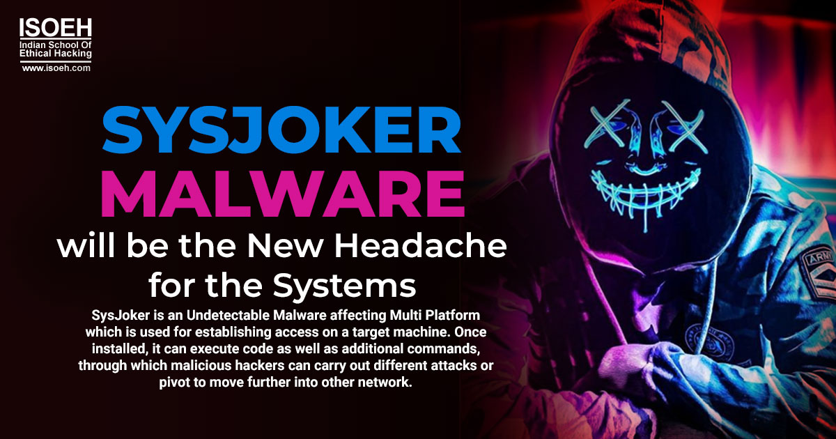 SysJoker Malware will be the New Headache for the Systems